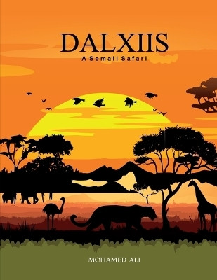 Dalxiis(English, Paperback, Ali Mohamed)