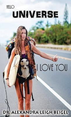 Hello Universe I love You!!(English, Paperback, Beigel Alexandra)