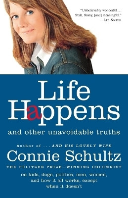 Life Happens(English, Paperback, Schultz Connie)