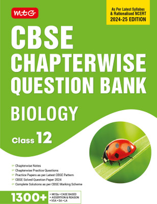 MTG CBSE Class 12 Chapterwise Question Bank Biology For 2025 Board Exam | As Per Latest CBSE Syllabus & Rationalised NCERT Pattern(Paperback, MTG Editorial Board)