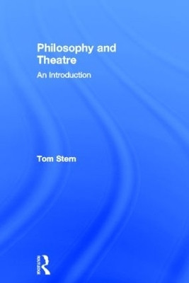 Philosophy and Theatre(English, Hardcover, Stern Tom)