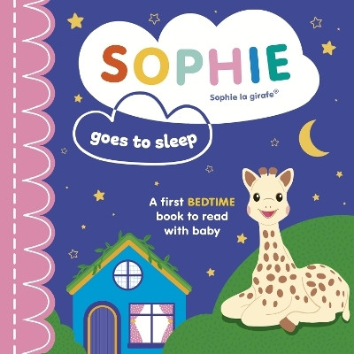 Sophie la girafe: Sophie Goes to Sleep(English, Board book, Symons Ruth)