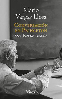 Conversacion en Princeton / Conversation at Princeton(Spanish, Paperback, Vargas Llosa Mario)