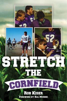 Stretch the Cornfield(English, Paperback, Kiser Rob)