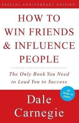 How to Win Friends and Influence People  - How to Win Friends and Influence People ORIGINAL(English, Paperback, Carnegie Dale Dr.)