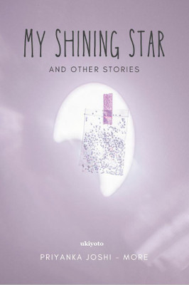 My Shining Star(English, Hardcover, Joshi Priyanka)