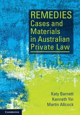 Remedies Cases and Materials in Australian Private Law(English, Paperback, Barnett Katy)