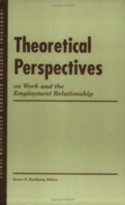 Theoretical Perspectives on Work and the Employment Relationship(English, Paperback, unknown)