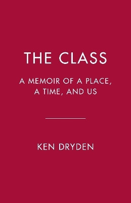 The Class(English, Hardcover, Dryden Ken)
