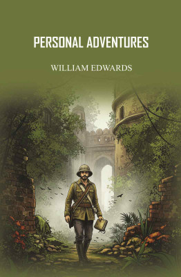 Personal Adventures(Paperback, William Edwards)