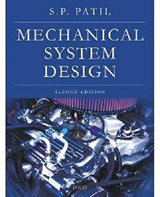 Mechanical System Design (2nd Edition)(Paperback, S.P. Patil)