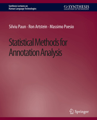 Statistical Methods for Annotation Analysis(Paperback, Lili Liu, Christine Daum, Antonio Miguel Cruz, Noelannah Neubauer, Adriana Ríos Rincón,)