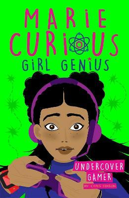 Marie Curious, Girl Genius: Undercover Gamer(English, Paperback, Edison Chris)