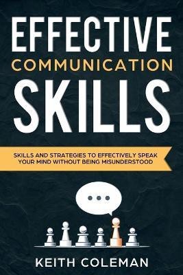 Effective Communication(English, Paperback, Coleman Keith)