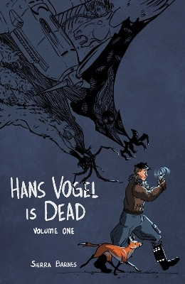 Hans Vogel is Dead Volume 1(English, Paperback, Barnes Sierra)