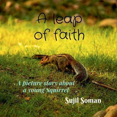 A leap of faith(English, Paperback, Sujil Soman)