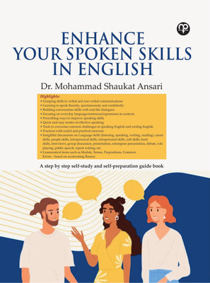 ENHANCE YOUR SPOKEN SKILLS IN ENGLISH(Paperback, Dr. Mohammad Shaukat Ansari)