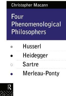 Four Phenomenological Philosophers(English, Hardcover, Macann Christopher)