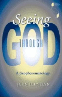 Seeing Through God(English, Hardcover, Llewelyn John)