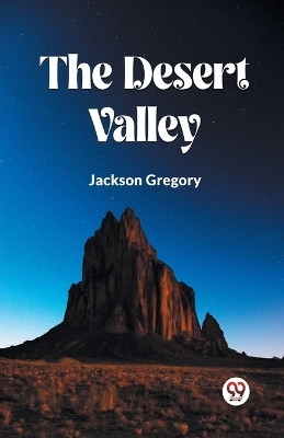 The Desert Valley(English, Paperback, Gregory Jackson)