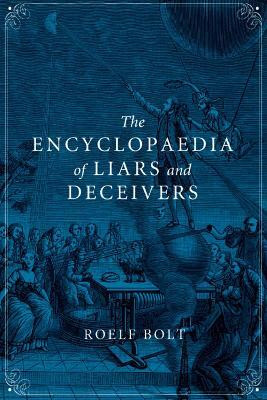 The Encyclopaedia of Liars and Deceivers(English, Electronic book text, Bolt Roelf)