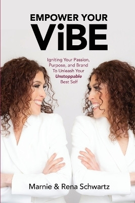 Empower Your ViBE(English, Paperback, Schwartz Marnie, Rena)