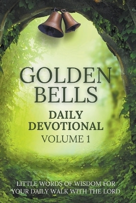 Golden Bells Daily Devotional Volume 1(English, Paperback, Johnston Brian)