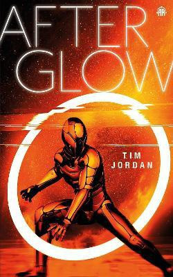 Afterglow(English, Paperback, Jordan Tim)