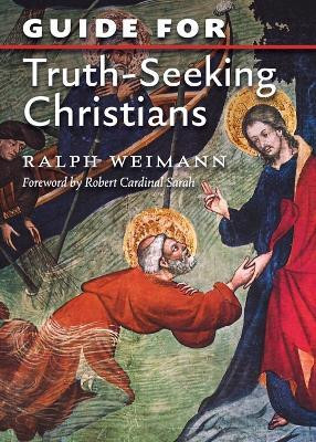 Guide for Truth Seeking Christians(English, Paperback, Weimann Ralph)