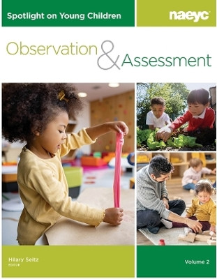 Spotlight on Young Children: Observation and Assessment, Volume 2(English, Paperback, unknown)