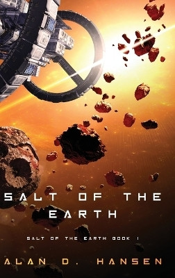 Salt of the Earth(English, Hardcover, Hansen Alan D)