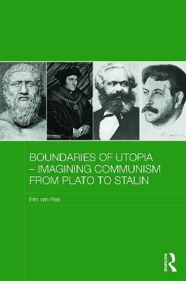 Boundaries of Utopia - Imagining Communism from Plato to Stalin(English, Hardcover, van Ree Erik)