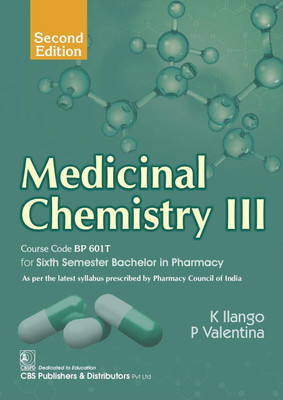 Medicinal Chemistry III For Sith Semester Bachelor In Pharmacy(English, Paperback, Ilango K.)