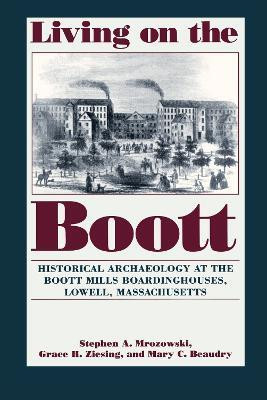 Living on the Boott(English, Paperback, Mrozowski Stephen A.)