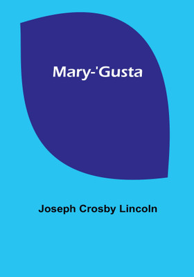 Mary-'Gusta(English, Paperback, Crosby Lincoln Joseph)