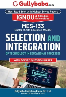 Gullybaba IGNOU PGDET Sem MES-133 Selection and Integration of Technology in Educational Processes in English(Paperback, Gullybaba.com Panel)