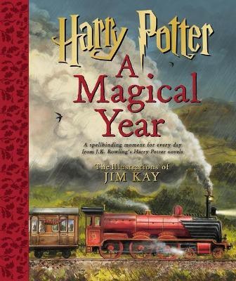 Harry Potter: A Magical Year -- The Illustrations of Jim Kay(English, Hardcover, Rowling J. K.)