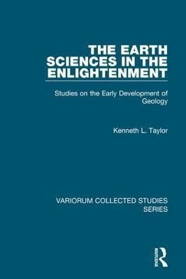 The Earth Sciences in the Enlightenment(English, Hardcover, Taylor Kenneth L.)