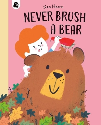 Never Brush a Bear(English, Paperback, Hearn Sam)