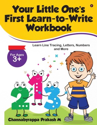 Your Little One's First Learn-to-Write Workbook(English, Paperback, Channabyrappa Prakash M)