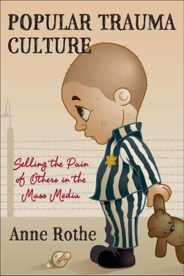 Popular Trauma Culture(English, Paperback, Rothe Anne)