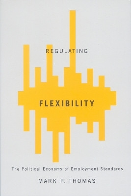 Regulating Flexibility(English, Hardcover, Thomas Mark P.)