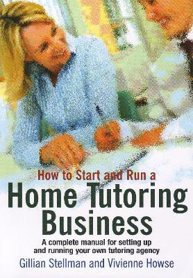 How to Start and Run a Home Tutoring Business(English, Electronic book text, Stellman Gillian)