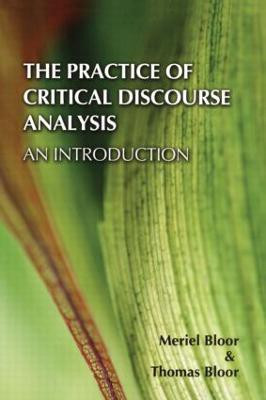 The Practice of Critical Discourse Analysis: an Introduction(English, Paperback, Bloor Meriel)