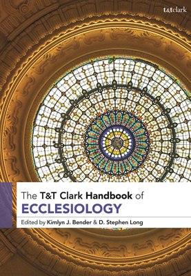T&T Clark Handbook of Ecclesiology(English, Paperback, unknown)