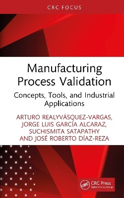 Manufacturing Process Validation(English, Hardcover, Realyvasquez-Vargas Arturo)