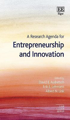 A Research Agenda for Entrepreneurship and Innovation(English, Paperback, unknown)