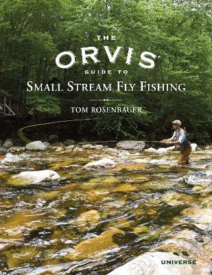 The Orvis Guide to Small Stream Fly Fishing(English, Hardcover, Rosenbauer Tom)
