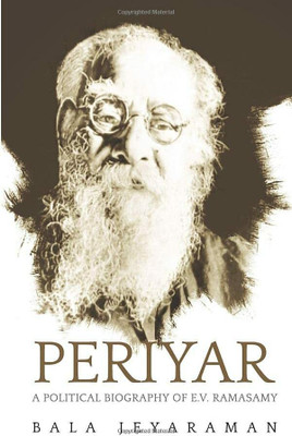 Periyar the Political Biography (Pb)(English, Paperback, Jayaraman Bala)