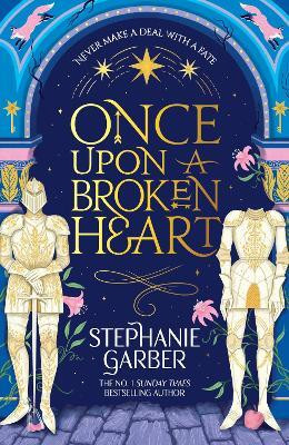 Once Upon a Broken Heart(English, Paperback, Garber Stephanie)